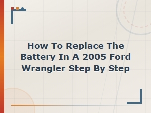 Ford Wrangler Battery Replacement Step-by-Step Guide