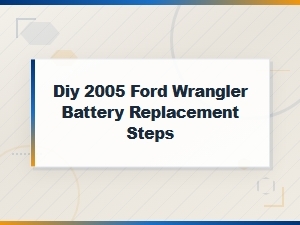 Diy 2005 Ford Wrangler Battery Replacement Steps